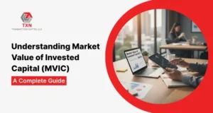 Understanding Market Value of Invested Capital (MVIC) A Complete Guide