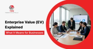 Enterprise Value (EV) Explained What It Means for Businesses