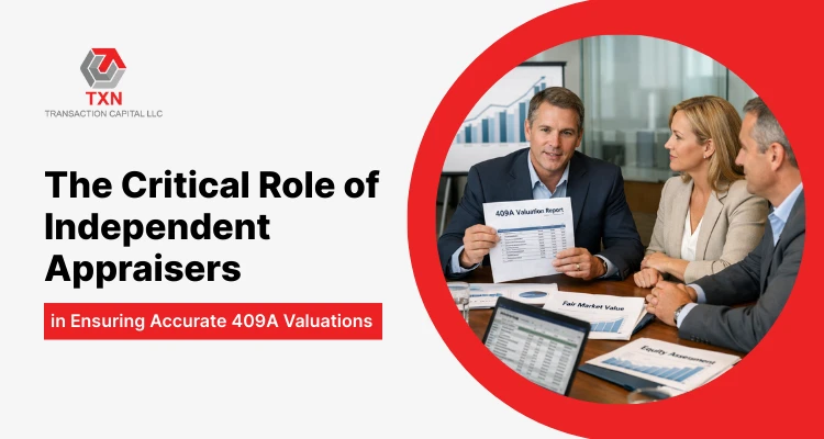 The Critical Role of Independent Appraisers in Ensuring Accurate 409A Valuations