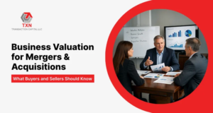 Business Valuation for Mergers & Acquisitions: What Buyers and Sellers Should Know
