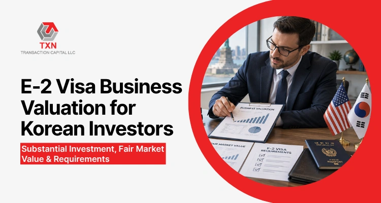 E-2 Visa Business Valuation for Korean Investors