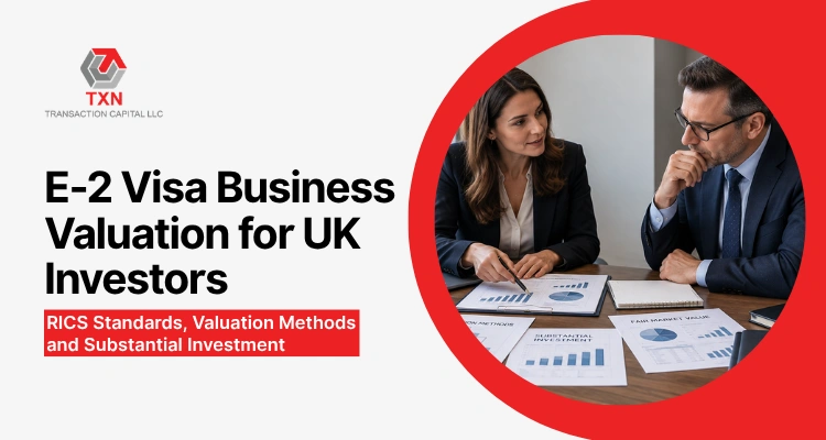 E-2 Visa Business Valuation for UK Investors: 2026 Guide