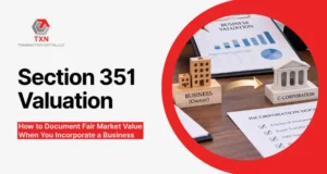 Section 351 Valuation: How to Document Fair Market Value When You Incorporate a Business