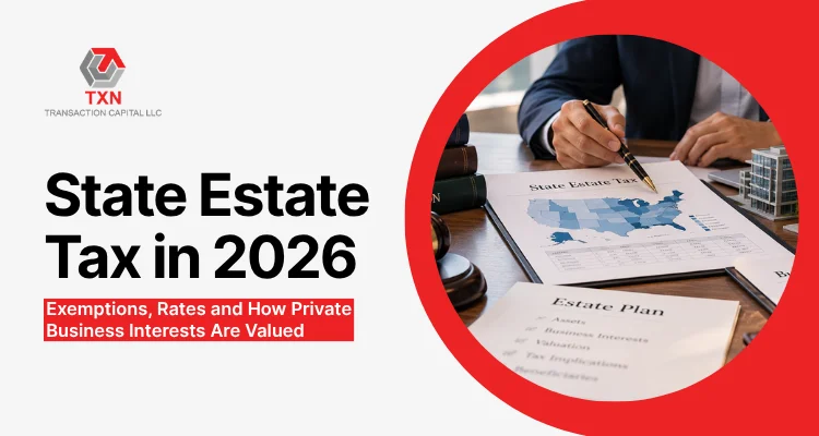 State Estate Tax in 2026: Exemptions, Rates and How Private Business Interests Are Valued 